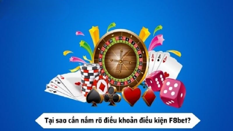 Các điều khoản cần nhớ để chơi cá cược cùng F8bet