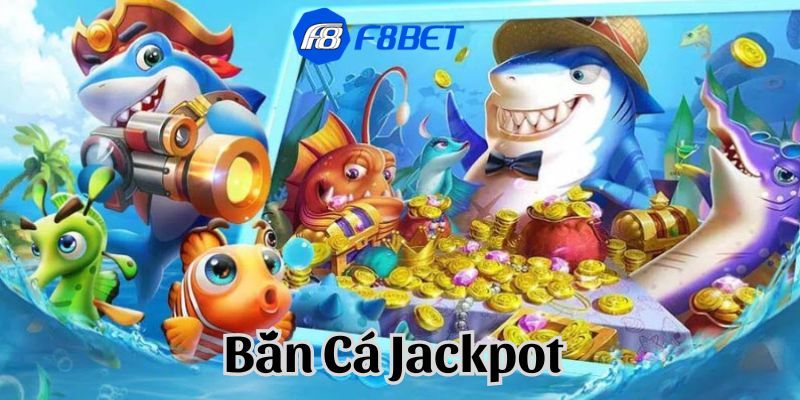 bắn cá jackpot Bí quyết chơi bắn cá Jackpot để dễ dàng chiến thắng