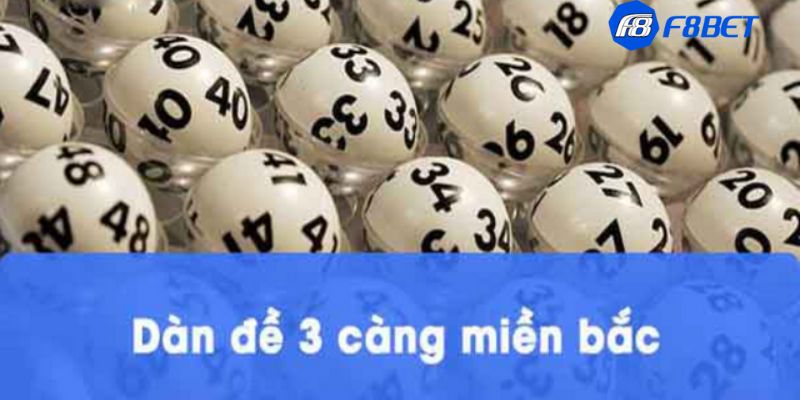 Dàn đề 3 càng 6 số miền bắc
