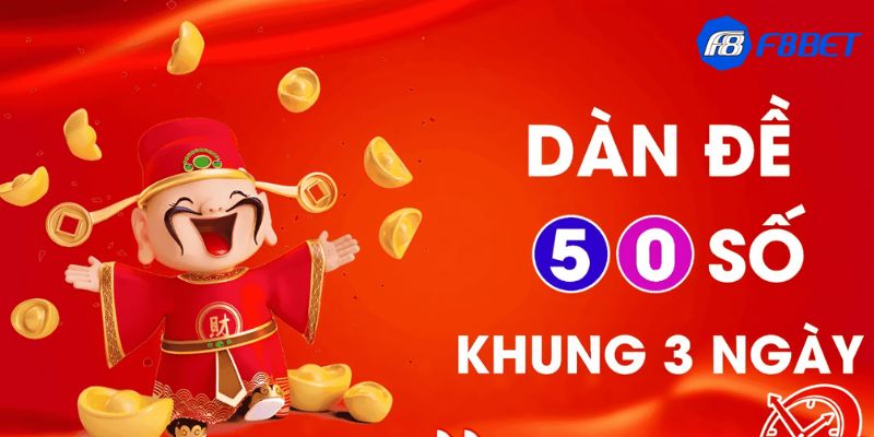 Giải thích sơ lược về dàn đề 50 số nuôi khung 3 ngày