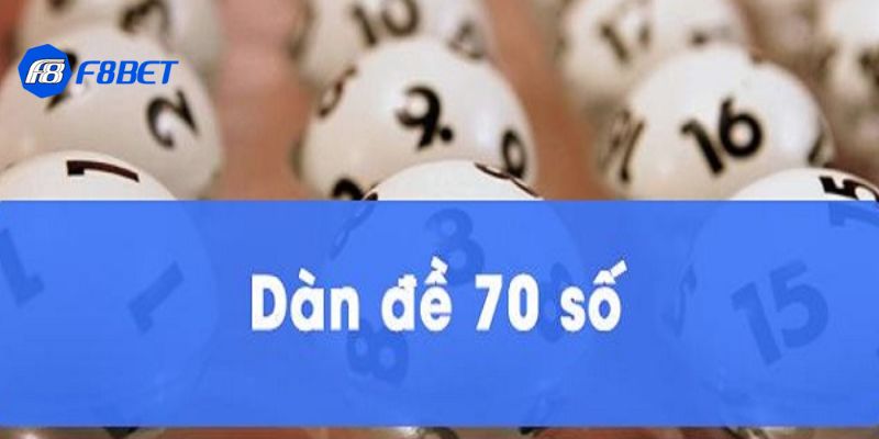 Dàn đề 70 số đánh quanh năm