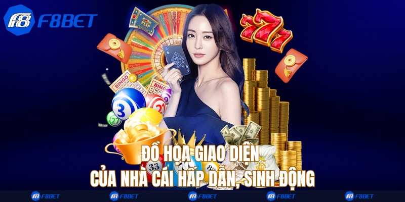 Đồ họa giao diện của nhà cái hấp dẫn, sinh động