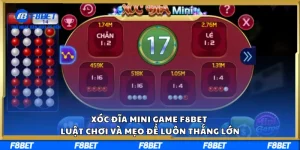 Xóc Đĩa Mini Game F8BET - Luật Chơi Và Mẹo Để Luôn Thắng Lớn